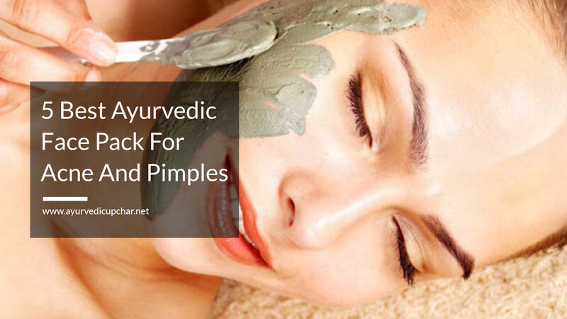 5 Best Ayurvedic Face Pack For Acne And Pimples