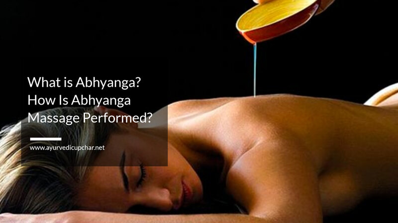 How Is Abhyanga Massage Performed