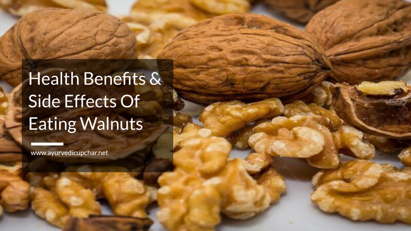 Health Benefits & Side Effects Of Eating Walnuts