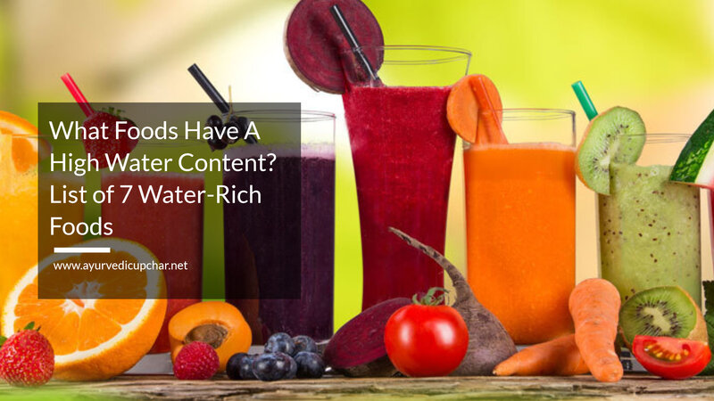 What Foods Have A High Water Content