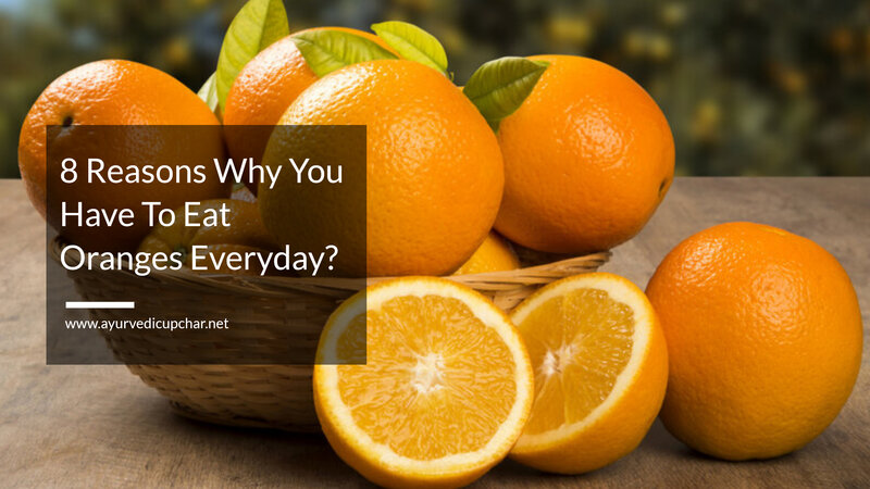 8 Reasons Why You Have To Eat Oranges Everyday